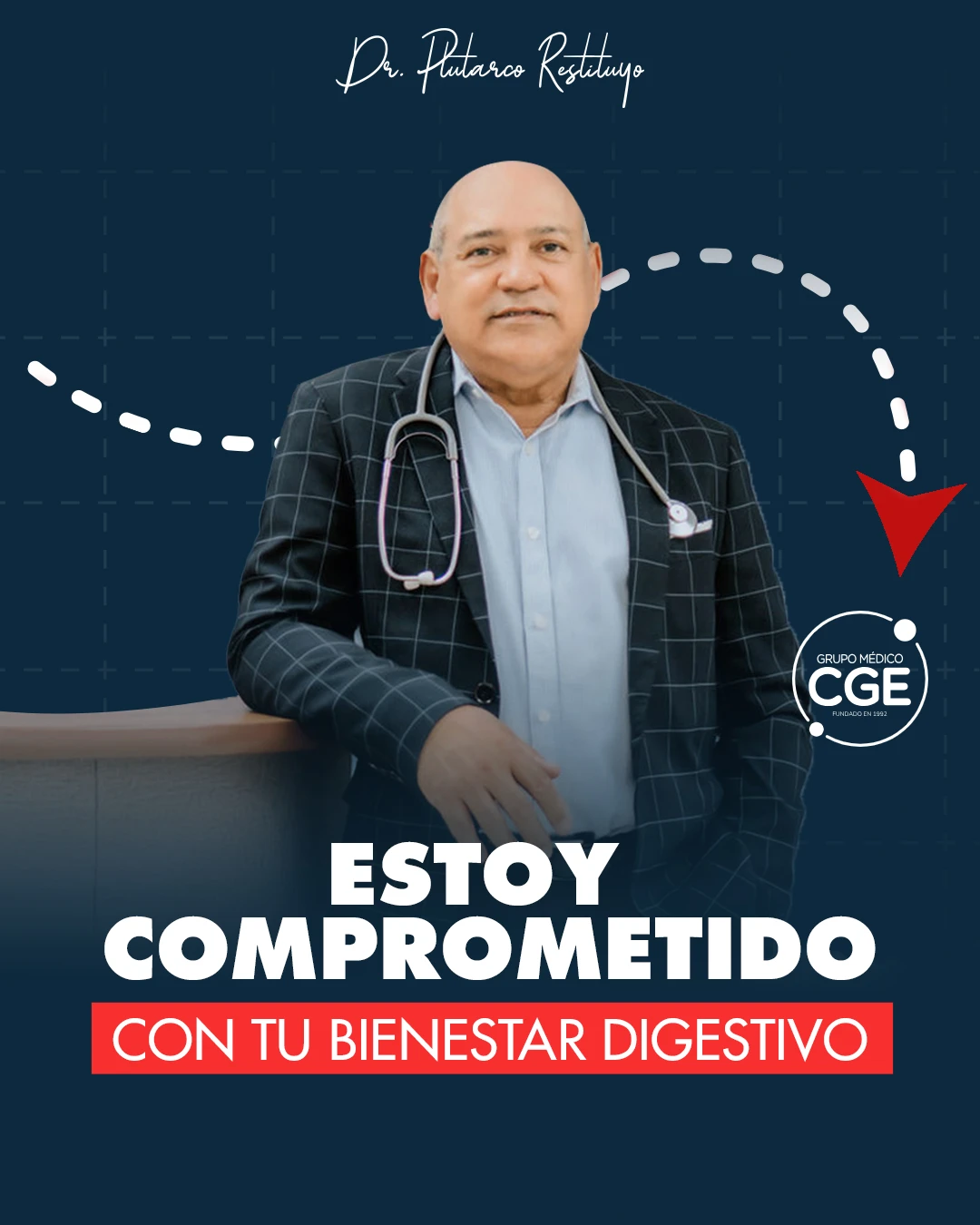 Estoy comprometido con tu bienestar digestivo - Dr. Plutarco Restituyo @ CGE Grupo Médico, Santo Domingo, República Dominicana